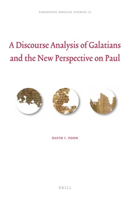 Abbildung von Yoon | A Discourse Analysis of Galatians and the New Perspective on Paul | 1. Auflage | 2019 | beck-shop.de