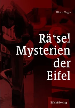 Abbildung von Magin | Rätsel und Mysterien der Eifel | 1. Auflage | 2021 | beck-shop.de