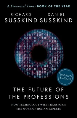 Abbildung von Susskind | The Future of the Professions | 1. Auflage | 2022 | beck-shop.de