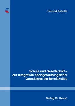 Abbildung von Schulte | Schule und Gesellschaft – Zur Integration sportgerontologischer Grundlagen am Berufskolleg | 1. Auflage | 2018 | 10 | beck-shop.de