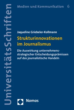 Abbildung von Griebeler-Kollmann | Strukturinnovationen im Journalismus | 1. Auflage | 2019 | 6 | beck-shop.de