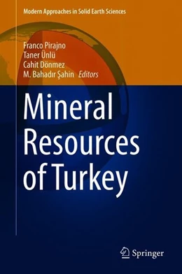 Abbildung von Pirajno / Ünlü | Mineral Resources of Turkey | 1. Auflage | 2019 | beck-shop.de