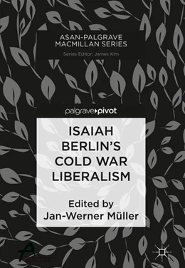 Abbildung von Müller | Isaiah Berlin's Cold War Liberalism | 1. Auflage | 2019 | beck-shop.de