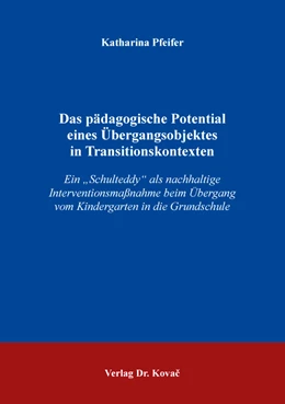 Abbildung von Pfeifer | Das pädagogische Potential eines Übergangsobjektes in Transitionskontexten | 1. Auflage | 2019 | 87 | beck-shop.de