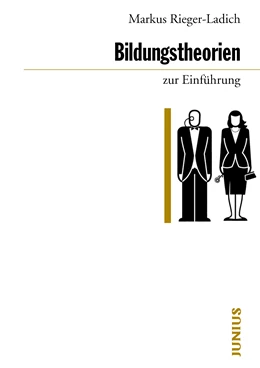 Abbildung von Rieger-Ladich | Bildungstheorien zur Einführung | 1. Auflage | 2019 | beck-shop.de