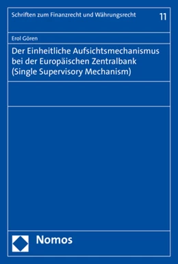 Abbildung von Gören | Der Einheitliche Aufsichtsmechanismus bei der Europäischen Zentralbank (Single Supervisory Mechanism) | 1. Auflage | 2019 | beck-shop.de