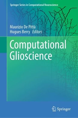 Abbildung von de Pittà / Berry | Computational Glioscience | 1. Auflage | 2019 | beck-shop.de