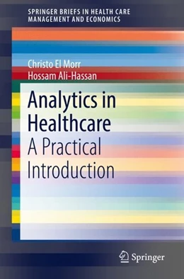 Abbildung von El Morr / Ali-Hassan | Analytics in Healthcare | 1. Auflage | 2019 | beck-shop.de