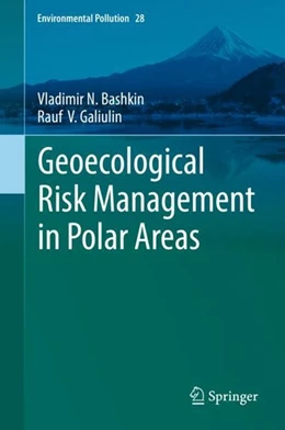 Abbildung von Bashkin / Galiulin | Geoecological Risk Management in Polar Areas | 1. Auflage | 2019 | beck-shop.de
