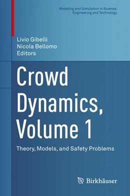 Abbildung von Gibelli / Bellomo | Crowd Dynamics, Volume 1 | 1. Auflage | 2019 | beck-shop.de