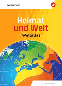 Abbildung von Heimat und Welt Weltatlas. Aktuelle Ausgabe Sachsen-Anhalt | 1. Auflage | 2019 | beck-shop.de