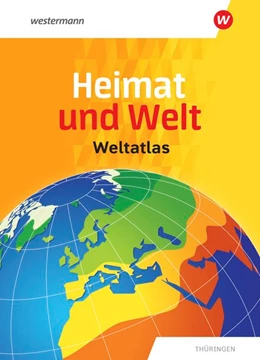 Abbildung von Heimat und Welt Weltatlas. Aktuelle Ausgabe Thüringen | 1. Auflage | 2019 | beck-shop.de