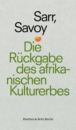 Abbildung von Sarr / Savoy | Zurückgeben | 1. Auflage | 2019 | beck-shop.de