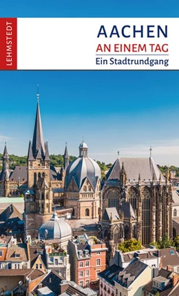 Abbildung von Mäurer | Aachen an einem Tag | 1. Auflage | 2019 | beck-shop.de