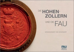 Abbildung von Hofmann-Randall | Die Hohenzollern und die FAU | 1. Auflage | 2018 | beck-shop.de