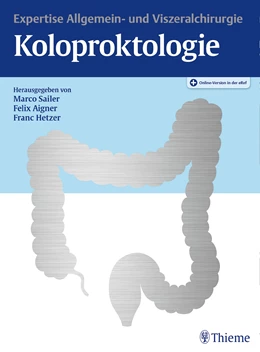 Abbildung von Sailer / Aigner | Koloproktologie | 1. Auflage | 2019 | beck-shop.de
