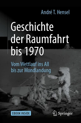 Abbildung von Hensel | Geschichte der Raumfahrt bis 1970 | 2. Auflage | 2019 | beck-shop.de
