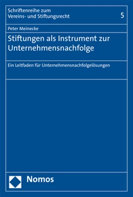 Abbildung von Meinecke | Stiftungen als Instrument zur Unternehmensnachfolge | 1. Auflage | 2019 | 5 | beck-shop.de