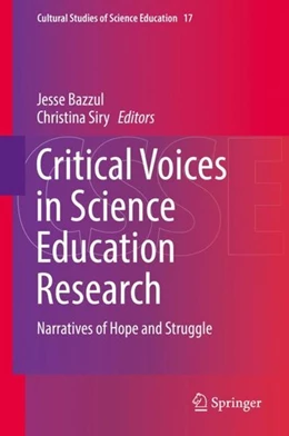 Abbildung von Bazzul / Siry | Critical Voices in Science Education Research | 1. Auflage | 2019 | beck-shop.de