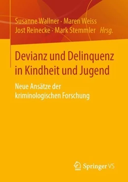 Abbildung von Wallner / Weiss | Devianz und Delinquenz in Kindheit und Jugend | 1. Auflage | 2019 | beck-shop.de