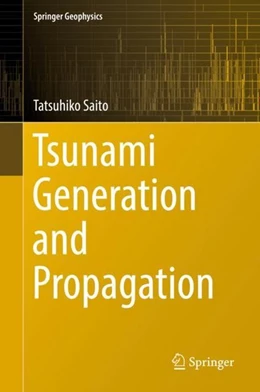 Abbildung von Saito | Tsunami Generation and Propagation | 1. Auflage | 2019 | beck-shop.de