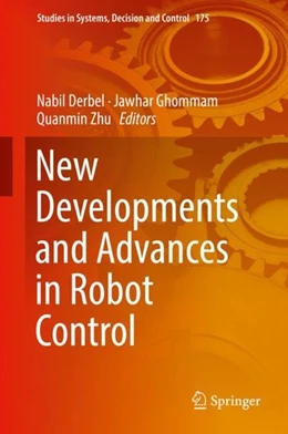 Abbildung von Derbel / Ghommam | New Developments and Advances in Robot Control | 1. Auflage | 2019 | beck-shop.de