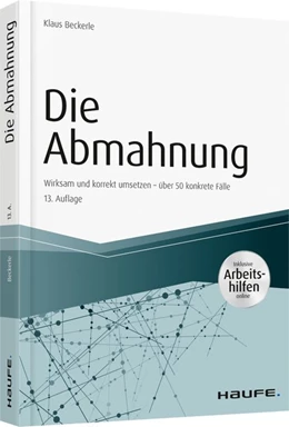 Abbildung von Beckerle | Die Abmahnung - inkl. Arbeitshilfen online | 13. Auflage | 2019 | beck-shop.de