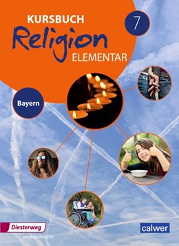 Abbildung von Kursbuch Religion Elementar 7. Schülerband. Bayern | 1. Auflage | 2020 | beck-shop.de