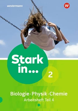 Abbildung von Stark in Biologie/Physik/Chemie 2. Arbeitsheft Teil 4 | 1. Auflage | 2020 | beck-shop.de