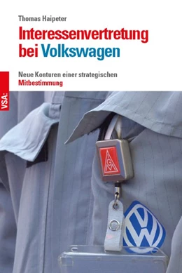Abbildung von Haipeter | Interessenvertretung bei Volkswagen | 1. Auflage | 2019 | beck-shop.de