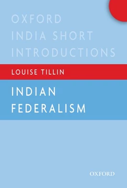 Abbildung von Tillin | Indian Federalism (Oxford India Short Introductions) | 1. Auflage | 2019 | beck-shop.de
