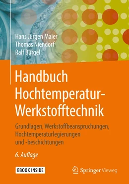 Abbildung von Maier / Niendorf | Handbuch Hochtemperatur-Werkstofftechnik | 6. Auflage | 2019 | beck-shop.de