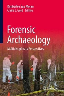 Abbildung von Moran / Gold | Forensic Archaeology | 1. Auflage | 2019 | beck-shop.de
