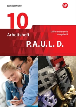 Abbildung von P.A.U.L. D. (Paul) 10. Arbeitsheft. Differenzierende Ausgabe für Realschulen und Gemeinschaftsschulen in Baden-Württemberg | 1. Auflage | 2020 | beck-shop.de