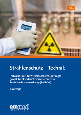 Abbildung von Rahn | Strahlenschutz - Technik | 3. Auflage | 2019 | beck-shop.de