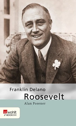 Abbildung von Posener | Franklin Delano Roosevelt | 1. Auflage | 2019 | beck-shop.de