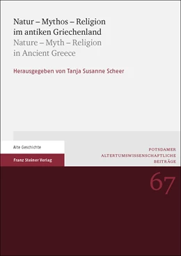 Abbildung von Scheer | Natur - Mythos - Religion im antiken Griechenland / Nature - Myth - Religion in Ancient Greece | 1. Auflage | 2019 | beck-shop.de