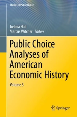 Abbildung von Hall / Witcher | Public Choice Analyses of American Economic History | 1. Auflage | 2019 | beck-shop.de