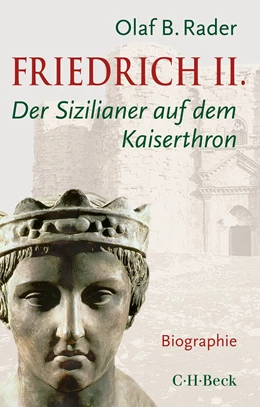 Abbildung von Rader, Olaf B. | Friedrich II. | 1. Auflage | 2019 | 6360 | beck-shop.de