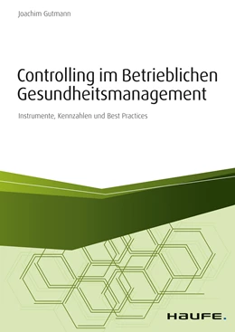 Abbildung von Gutmann | Controlling im betrieblichen Gesundheitsmanagement | 1. Auflage | 2019 | beck-shop.de