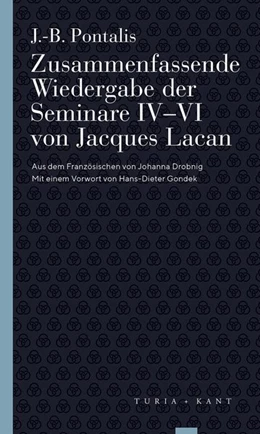 Abbildung von Pontalis / Gondek | Zusammenfassende Wiedergabe der Seminare IV-VI von Jacques Lacan | 1. Auflage | 2019 | beck-shop.de
