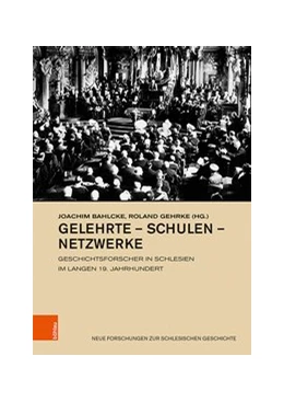 Abbildung von Bahlcke / Gehrke | Gelehrte – Schulen – Netzwerke | 1. Auflage | 2020 | beck-shop.de