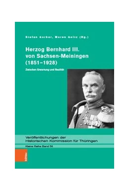 Abbildung von Gerber / Goltz | Herzog Bernhard III. von Sachsen-Meiningen (1851–1928) | 1. Auflage | 2021 | beck-shop.de