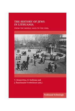 Abbildung von Sirutavicius / Staliunas | The History of Jews in Lithuania | 1. Auflage | 2019 | 44 | beck-shop.de