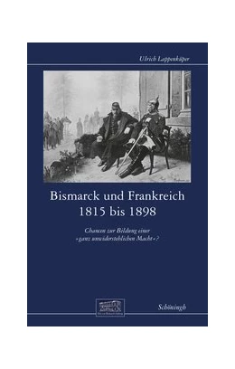 Abbildung von Lappenküper | Bismarck und Frankreich 1815 bis 1898 | 1. Auflage | 2019 | 27 | beck-shop.de