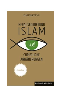 Abbildung von von Stosch | Herausforderung Islam | 3. Auflage | 2019 | beck-shop.de