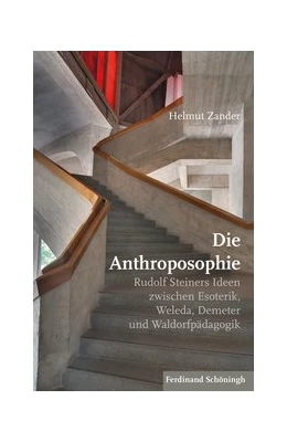 Abbildung von Zander | Die Anthroposophie | 1. Auflage | 2019 | beck-shop.de