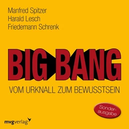 Abbildung von Spitzer / Lesch | Big Bang: Vom Urknall zum Bewusstsein | 1. Auflage | 2018 | beck-shop.de