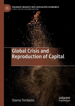 Abbildung von Tombazos | Global Crisis and Reproduction of Capital | 1. Auflage | 2019 | beck-shop.de