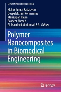 Abbildung von Sadasivuni / Ponnamma | Polymer Nanocomposites in Biomedical Engineering | 1. Auflage | 2019 | beck-shop.de